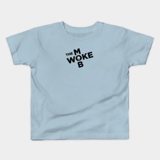 The Woke Mob - Proclamation logo Kids T-Shirt